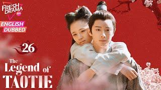 【ENG DUB】The Legend of TAOTIE EP26 | Forbidden loveDevil & Human | An Yuexi, Wang Youshuo