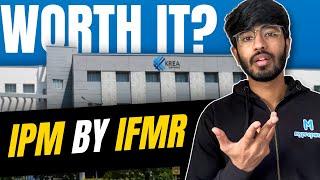 Is IPM IFMR worth it ? | Honest opinion | Bhavya Taneja | Myprepway