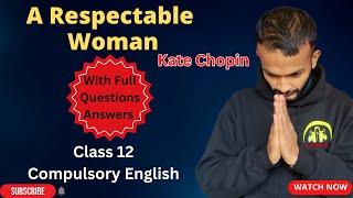 A Respectable Woman Summary in Nepali | All Exercise | Class 12 Compulsory English | NEB #elopeeth