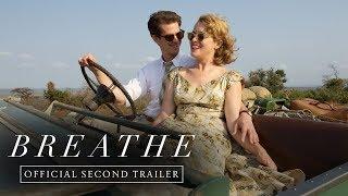 BREATHE | Official Second Trailer