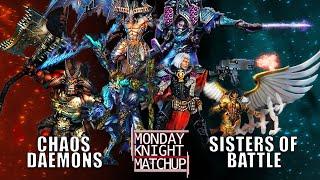 Chaos Daemons vs Sisters of Battle Warhammer 40K Battle report Monday Knight Matchup