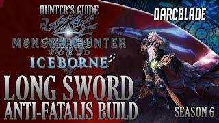 Long Sword Anti-Fatalis Build : MHW Iceborne Amazing Builds : Season 6