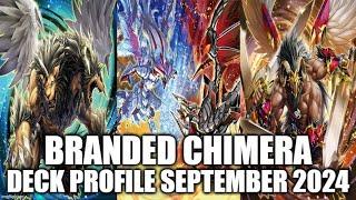 BRANDED CHIMERA DECK PROFILE (SEPTEMBER 2024) YUGIOH!