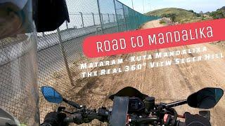 Ride to Mandalika Circuit : Mataram - Bukit Seger [The Real 360°]