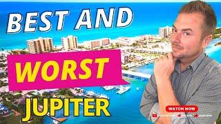 Best and Worst of Jupiter Florida | Living In Jupiter What You Need to Know