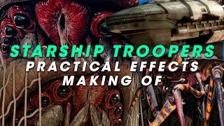 STARSHIP TROOPERS all practical effects behind the scenes