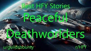 Best HFY Stories: Peaceful Deathworlders