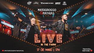 Matogrosso e Mathias - Live In The Farm | #FiqueEmCasa e Cante #Comigo