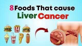 8 Foods That Cause Liver Cancer | Unlocking Liver Health | Nourish Nest