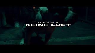 ARI50 x AK 33 - KEINE LUFT (OFFICIAL VIDEO)