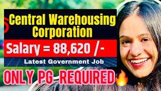 Only PG Required | Permanent Central Govt Permanent Recruitment 2024| CWS job| Salary - 88,620+