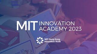 MIT Innovation Academy 2023