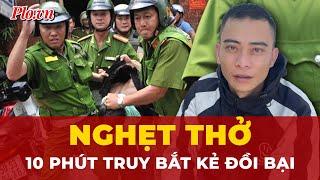 Chi tiết 10 phút nghẹt thở truy bắt kẻ ôm, xé áo nữ tài xế taxi | Tin nhanh