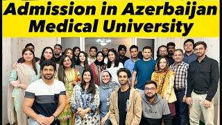 Work and Study in Azerbaijan 2023 | Azerbaijan Medical university