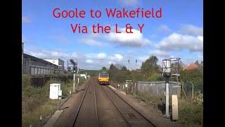 A Parliamentary line trip. Goole to Wakefield Kirkgate via Snaith, Knottingley and Pontefract.