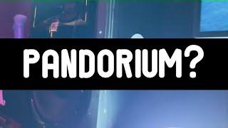 PANDORIUM?