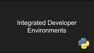 Interactive Developer Environments - GCSE / A Level Theory