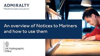 An overview of Notices to Mariners and how to use them