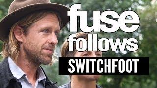 Inside Switchfoot's Fading West Tour | Fuse Follows