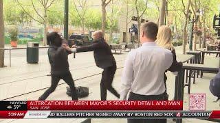 Man fights San Jose mayor's security detail