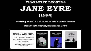 Jane Eyre (1994) by Charlotte Brontë, starring Sophie Thompson and Ciaran Hinds