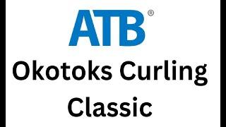 ATB Okotoks Classic 2024 - Draw 9 Johnson vs Libbus