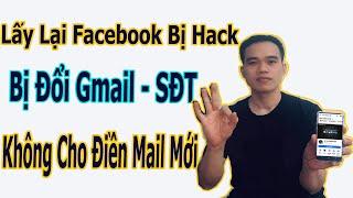 *MỚI*Cách Lấy Lại Tài Khoản Facebook Bị Hack Đổi Email Và Điện Thoại