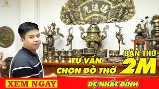 [Tư vấn] Ban thờ 2m chọn bộ đỉnh đồng nào? Cách chọn bộ đỉnh trên ban thờ gia tiên