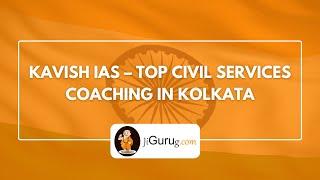 Kavish IAS – Top Civil Services Coaching in Kolkata