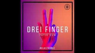 FATIH GUN - DREI FINGER (Official Video)