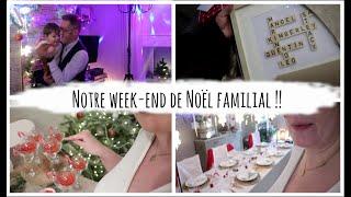 Vlog du 24 et 25 décembre : Notre week-end de Noël familial !!