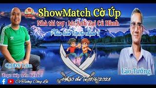 [ShowMatch Cờ Úp ] Mai Quý Lân vs Trần Thế Anh | Phân tiên 10p5s chạm 7 |