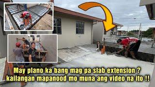 MAY PLANO KA BANG MAGPA SLAB EXTENSION ? KAILANGAN MAPANOOD MO MUNA ANG VIDEO NA ITO !!