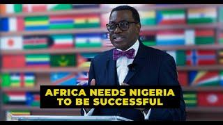 President of the African Development Bank Says For Africa to Develop it Needs Nigeria