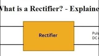 what is Rectifier, animation video, types of rectifier. Learn EEE.