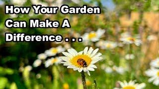 YOUR GARDEN MATTERS - Why?