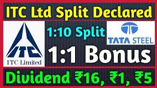 ITC Ltd Stock Split Declared  Tata Steel • Stocks Declared High Dividend, Bonus & Split