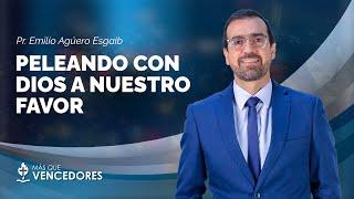 #TV448 Peleando con Dios a nuestro favor - Prédica del pastor Emilio Agüero #MQVpy