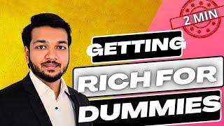 Accountant Explains: How to Get Rich for Dummies in UNDER 2 MINS!