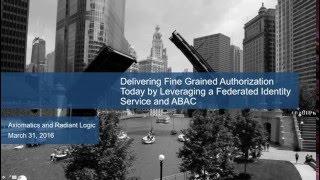 Radiant Logic Webinar: Delivering Fine-Grained Authorization Today by Leveraging a FID and ABAC