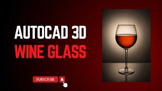 Wine Glass Drawing AutoCAD | AutoCAD 3D