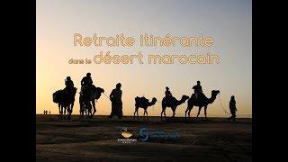 Retraite itinérante Soufie dans le désert du Maroc