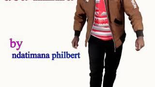 NDATIMANA -_-PHILBERT -_- UCA- INZIRA [ Official- Gospel -Music 2019]