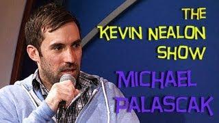 Michael Palascak | The Kevin Nealon Show