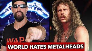 The world HATES metalheads | 5 Reasons