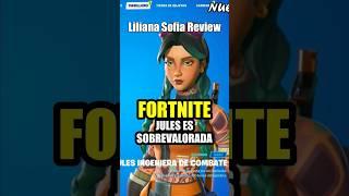 Jules es una SKIN SOBREVALORADA  - Fortnite | Liliana Sofia