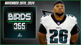 Birds 365: A Philadelphia Eagles Show | Tuesday November 26th, 2024