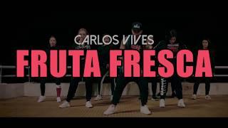 FRUTA FRESCA - Carlos Vives (Coreografía ZUMBA) / LALO MARIN