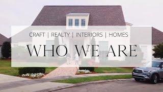 Overview of CRAFT Homes, Properties, and Interiors