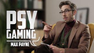 PSY GAMING : Max Payne (avec Grégory Guillotin & Kemar)